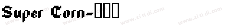 Super Corn字体转换